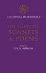William Shakespeare, Colin Burrow, Burrow Colin - Oxford Shakespeare: The Complete Sonnets and Poems