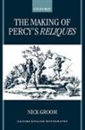Nick Groom, Nick (Lecturer in English Groom - Making of Percy''s Reliques