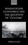 Philip Connell, Philip (Selwyn College Connell, Connell Philip - Romanticism, Economics and the Question of ''Culture''