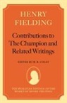 Henry Fielding, W. B. Coley, William B. Coley - Henry Fielding: Contributions to the Champion, and Related Writings