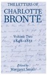 Charlotte Bronte, Charlotte Brontë, Margaret Smith - Letters of Charlotte Bronte: Volume Ii: 1848-1851