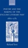 Richard Terry, Richard ( Terry - Poetry and the Making of the English Literary Past