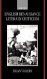 Brian Vickers, Brian (Chair of English Language and Lite Vickers, Brian Vickers, Vickers Brian - English Renaissance Literary Criticism