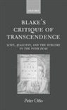 Peter Otto, Peter (Senior Lecturer in English Otto, Otto Peter - Blake''s Critique of Transcendence