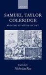 Nicholas Roe, Nicholas (Professor of English Literature Roe, Nicholas Roe - Samuel Taylor Coleridge and the Sciences of Life