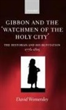 David Womersley, David ( Womersley, David (Official Fellow and Tutor in Eng Womersley, Womersley David - Gibbon and the ''Watchmen of the Holy City''