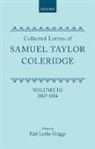 Coleridge, S. T. Coleridge, Samuel Taylor Coleridge, Earl Leslie Griggs - Collected Letters: Volume 3: 1807-1814
