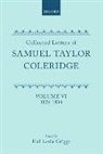 Coleridge, S. T. Coleridge, Samuel Taylor Coleridge, Earl Leslie Griggs - Collected Letters