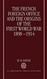 M B Hayne, M. B. Hayne, M. B. (Lecturer in History Hayne, M.b. Hayne - French Foreign Office and the Origins of the First World War, 1898 191