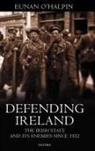 &amp;apos, Eunan halpin, O&amp;apos, Eunan O'Halpin, Eunan O''halpin, Eunan (Bank of Ireland Chair of Contemp O''halpin... - Defending Ireland