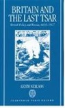 Neilson W. Keith, Keith Neilson, Keith (Head Neilson, Professor Keith Neilson - Britain and the Last Tsar