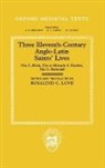Rosalind Love, Rosalind C. Love, Rosalind C Love, Rosalind C. Love - Three Eleventh-Century Anglo-Latin Saints'' Lives