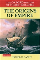 Nicholas Canny, Nicholas (Professor of History Canny, Nicholas P. Canny, William Roger Louis, P J Marshall, P. J. Marshall... - The Oxford History of the British Empire, 5 vols. - 1: Oxford History of the British Empire: Volume I: The Origins of Empire