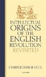 Christopher Hill, Christopher (Former Master Hill - Intellectual Origins of the English Revolution - Revisited