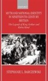 Stephanie Barczewski - Myth and National Identity in Nineteenth-Century Britain