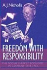 A. J. Nicholls, Anthony James Nicholls - Freedom With Responsibility