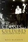 Ross Mckibbin, Ross (Fellow and Tutor in Modern History Mckibbin - Classes and Cultures