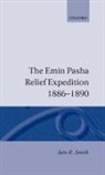 Iain R Smith, Iain R. Smith, Jain R. Smith - Emin Pasha Relief Expedition, 1886-1890