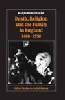 Ralph Houlbrooke, Ralph A. Houlbrooke - Death, Religion, and the Family in England, 1480-1750