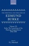 Edmund Burke, Paul Langford, P J Marshall, P. J. Marshall - Writings and Speeches of Edmund Burke: Volume Vi: India: The