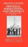 Frances Lannon, Frances (Fellow Lannon, Lannon Frances - Privilege, Persecution, and Prophecy