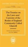 M T Clanchy, M. T. Clanchy, Nancy Coffelt, Ranulf De Glanvill, Ranulf De Glanville, the Late G. D. G. Hall... - Treatise on the Laws and Customs of the Realm of England Commonly