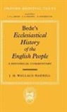 Bede, J.m.wallace- Hadrill, J M Wallace-Hadrill, J. M. Wallace-Hadrill, J. M. (Late Professor of Modern H Wallace-Hadrill, J M Wallace-Hadrill... - Bede''s Ecclesiastical History of the English People