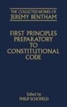 Bentham, Jeremy Bentham, Philip Schofield, Schofield Philip - Collected Works of Jeremy Bentham: First Principles Preparatory to