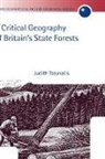 Judith Tsouvalis, Judith (Lecturer in the School of Geogr Tsouvalis, Judith (Lecturer in the School of Geography and the Environment Tsouvalis, Tsouvalis Judith - Critical Geography of Britain''s State Forests