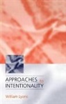 Louis Lyons, William Lyons, William (Professor of Moral Philosophy Lyons, William H. Lyons - Approaches to Intentionality