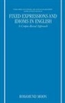 Rosamund Moon, Rosamund (Honorary Research Fellow Moon - Fixed Expressions and Idioms in English