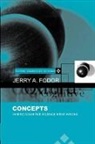Jerry A. Fodor, Jerry A. (Professor of Philosophy Fodor - Concepts