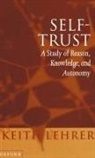 Keith Lehrer, Keith (Regents Professor of Philosophy Lehrer, Lehrer Keith - Self-Trust