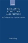 Thomas Berg, Thomas (Professor of Linguistics Berg - Linguistic Structure and Change