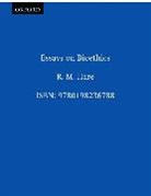 Hare, R. M. Hare, R. M. (Emeritus Professor of Philosophy Hare, R.M. Hare - Essays on Bioethics
