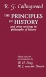 R G Collingwood, R. G. Collingwood, R. G. (Late Waynflete Professor of Me Collingwood, R.g. Collingwood, Collingwood R. G., W H Dray... - Principles of History