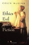 Colin McGinn, Colin (Professor of Philosophy Mcginn, McGinn Colin - Ethics, Evil, and Fiction