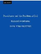 Richard Swinburne, Richard (Nolloth Professor of the Philo Swinburne, Swinburne Richard - Providence and the Problem of Evil