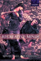 Gregory Currie, Gregory ( Currie, Gregory Ravenscroft Currie, Ian Ravenscroft, Ravenscroft Ian - Recreative Minds