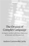 Andrew Carstairs-McCarthy, Andrew (Professor and Head of Carstairs-Mccarthy, Andrew (Professor and Head of Department of Linguistics Carstairs-McCarthy, Carstairs-McCarthy Andrew - Origins of Complex Language