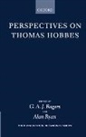 G. A. J. (Reader and Head of Department of Rogers, G. A. J. Ryan Rogers, G.a.j. Ryan Rogers, G. A. Rogers, G. A. J. Rogers, Rogers G. A. J.... - Perspectives on Thomas Hobbes