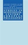 Columba Stewart, M. A. Stewart, M.a. Stewart, M A Stewart, M. A. Stewart - Studies in Seventeenth-Century European Philosophy