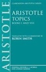 Aristotle - Topics Books I and VIII