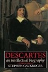 Stephen Gaukroger, Stephen (Reader in Philosophy Gaukroger, Gaukroger Stephen - Descartes: An Intellectual Biography
