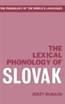 Jerzy Rubach, Jerzy (Professor of Linguistics and Head o Rubach, Zerzy Rubach - Lexical Phonology of Slovak