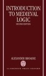 Alexander Broadie, Alexander (Professor in Philosophy Broadie, Broadie Alexander - Introduction to Medieval Logic