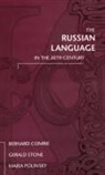 Bernard Comrie, Bernard Etc. Stone Comrie, Bernard Stone Comrie, Comrie Bernard, Maria Polinsky, Polinsky Maria... - Russian Language in the Twentieth Century