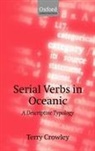 Terry Crowley, the Late Terry ( Crowley, The late Terry (formerly University of Waikato) Crowley - Serial Verbs in Oceanic