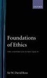 Sir W. David Ross, Sir William D. Ross, W David Ross, W. David Ross - Foundations of Ethics