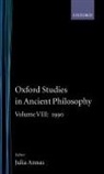 Julia (Professor of Philosophy Annas, Julia Annas - Oxford Studies in Ancient Philosophy: Volume Viii: 1990